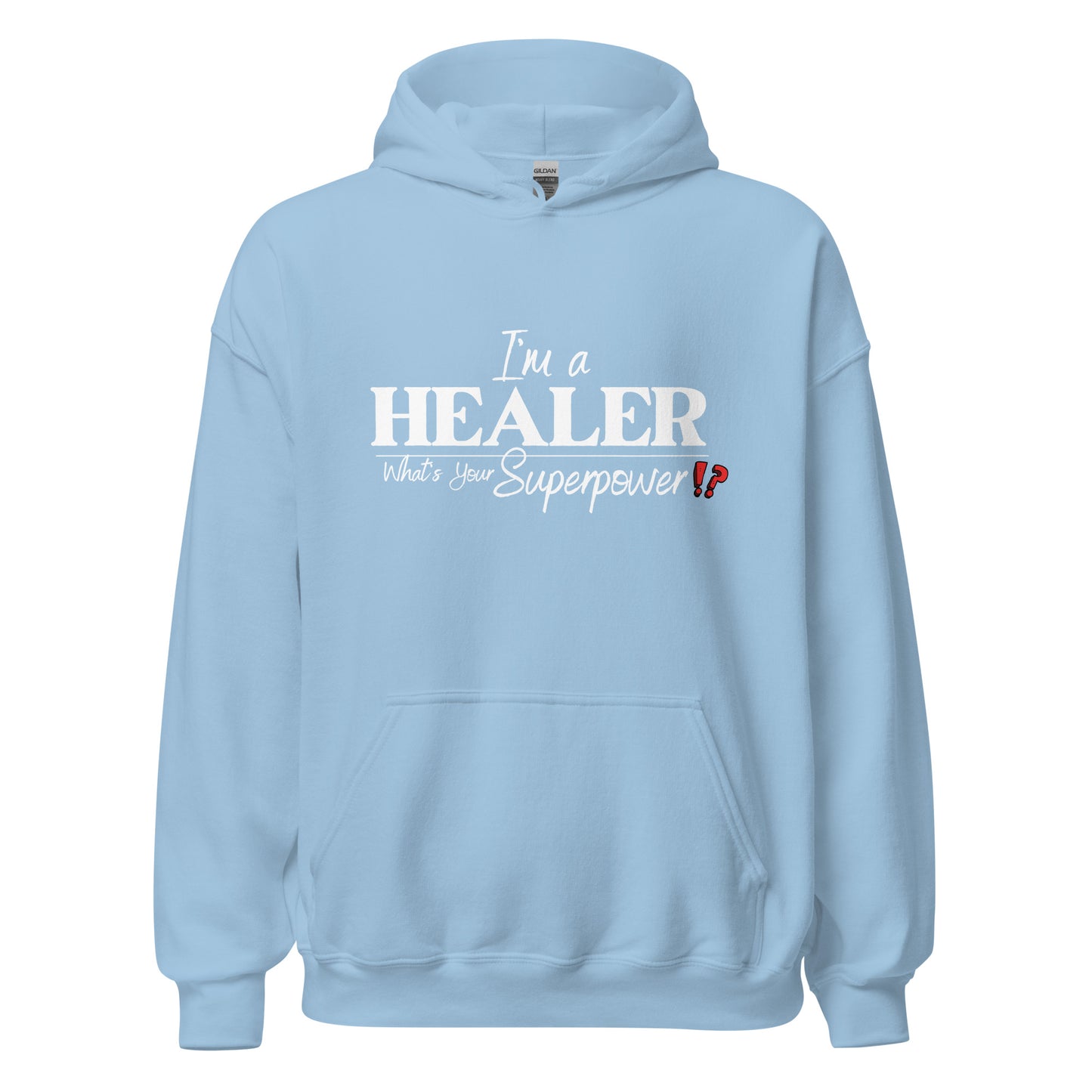 Im a Healer, What's your Superpower Luxury Hoodie (Color)